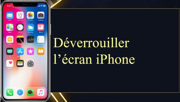 Déverrouiller écran iPhone